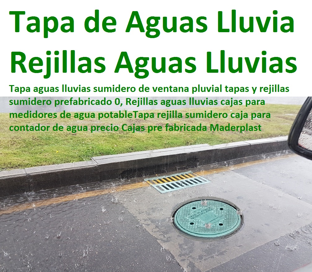 Tapa aguas lluvias sumidero de ventana pluvial tapas y rejillas sumidero prefabricado 0, Rejillas aguas lluvias cajas para medidores de agua potableTapa rejilla sumidero caja para contador de agua precio Cajas pre fabricada Tapa aguas lluvias sumidero de ventana pluvial tapas y rejillas sumidero prefabricado 0, Rejillas aguas lluvias cajas para medidores de agua potableTapa rejilla sumidero caja para contador de agua precio Cajas pre fabricada Tapa aguas lluvias sumidero de ventana pluvial tapas y rejillas sumidero prefabricado 0, Rejillas aguas lluvias cajas para medidores de agua potableTapa rejilla sumidero caja para contador de agua precio Cajas pre fabricada